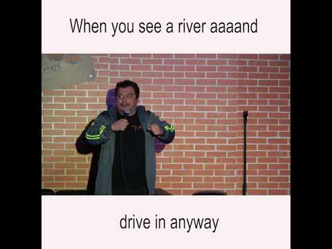 Carlos Mencia A Bit of Mencia "Drive into river"