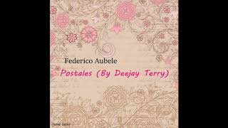 Federico Aubele - Postales (By Deejay Terry)