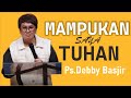 Khotbah pdt  debby basjir i mampukan saya tuhan   khotba.ebbybasjir db khotba.ebbybasjir