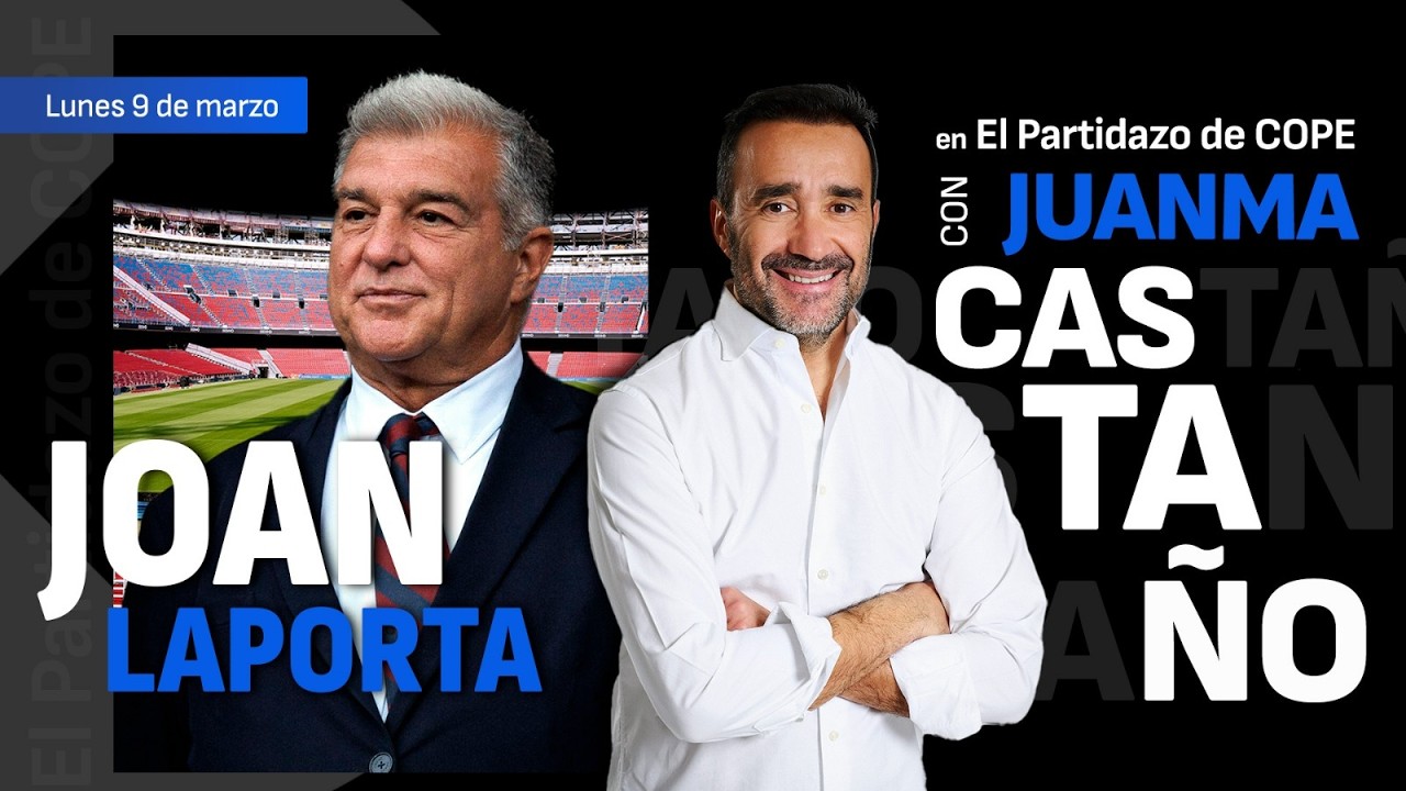 🔴 ENTREVISTA A JOAN LAPORTA I El Partidazo de COPE, con Juanma Castaño
