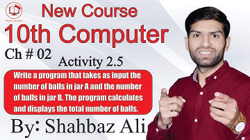 Activity 2.5 | 10th Computer Science | Unit # 2 | User Interaction |Activity 2.5| @Digital Education