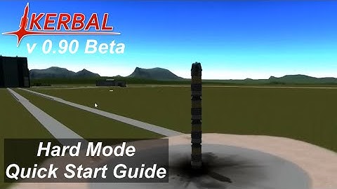 KSP 0.90 Career Mode Hard #1 - Quick Tips for Getting Started - Kerbal Space Program