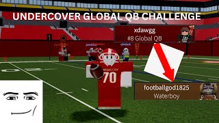 I went UNDERCOVER as a GLOBAL QB (FF2)