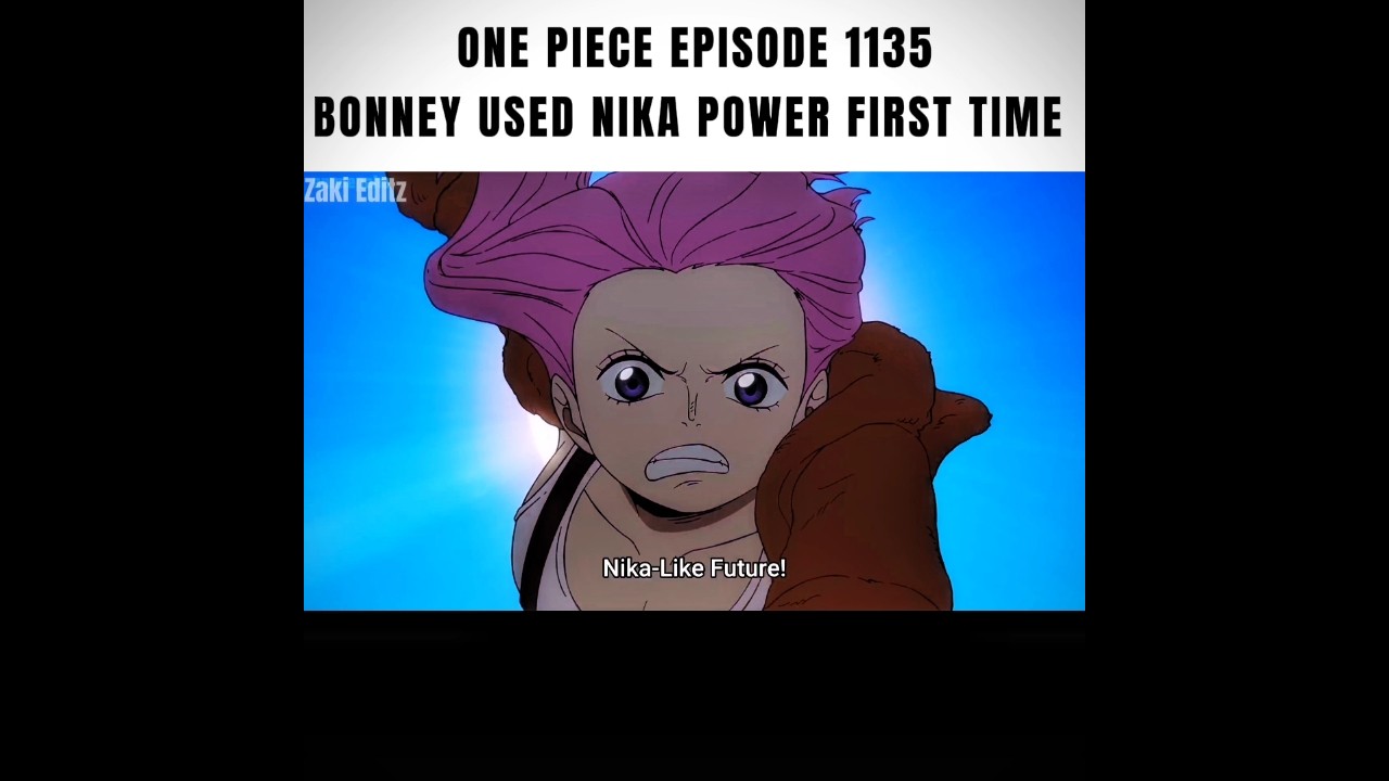 Nika Like Future!☀️ || ONE PIECE EPISODE 1135. 