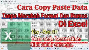 Cara Copy paste Data Tanpa Merubah Format dan Rumus di Excel