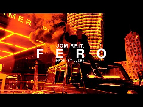 FERO - JOM RRIT (PROD. BY LUCRY)