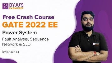 GATE 2022 EE | Power System | Fault Analysis, Sequence Network & SLD | Ishaan Mudgal sir