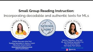Small Group Reading Instruction: Incorporating decodable & authentic texts for MLs NJTESOL/NJBE PD5
