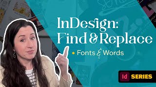 InDesign Tutorial: Find and Replace Fonts & Words