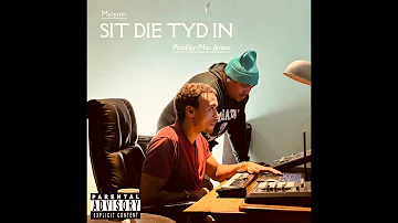 MJoyner - Sit Die Tyd In (Prod. by Mic. James)