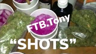 FTB TONY x SHOTS (FRB Exclusive)