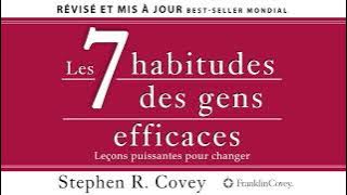 Les 7 habitudes des gens efficaces: Leçons puissantes pour changer. Stephen Covey. Livre audio
