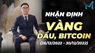 Livestream: Nhận Định Thị Trường Vàng, Dầu & Crypto (26/12 - 30/12)