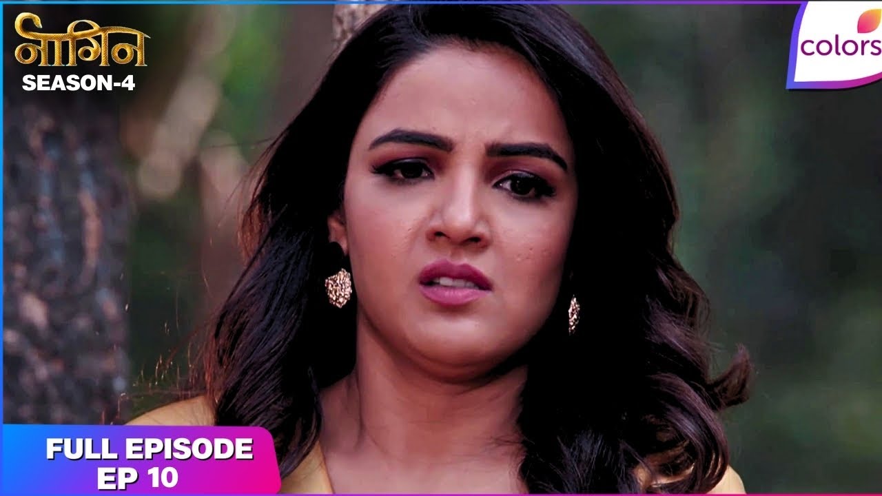 Naagin S4 | Full Episode Ep. 10 | Will Nayantara's plan bear fruit? | Colors TV