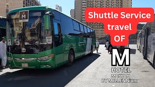 Shuttle Service of M Hotel Makkah By Millennium
