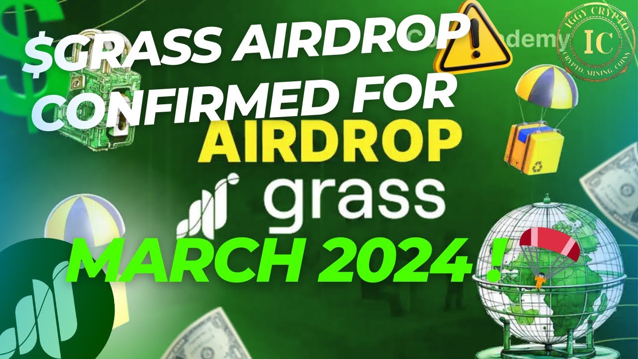 GRASS airdrop confirmed for March 2024 🪂 - YouTube