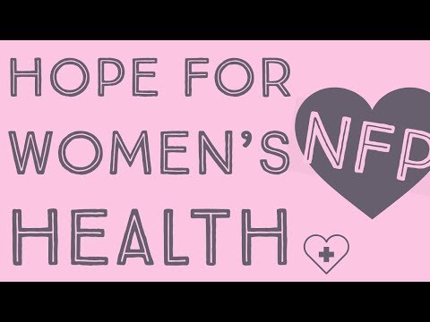 nfp-|-hope-for-infertility-&-other-women's-health-issues