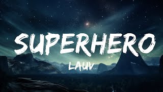 Lauv - Superhero (Lyrics)  | 15p Lyrics/Letra