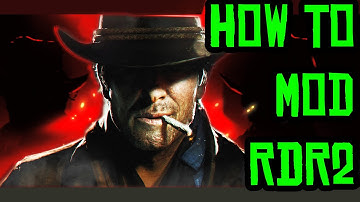 How to easily mod RDR2