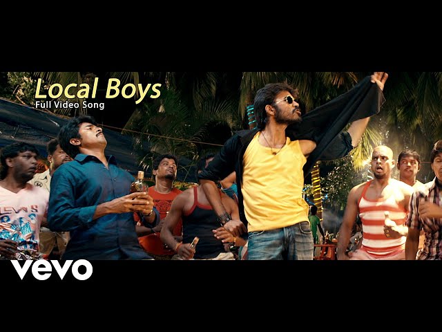 Ethir Neechal - Local Boys Video | Dhanush, Sivakarthikeyan class=