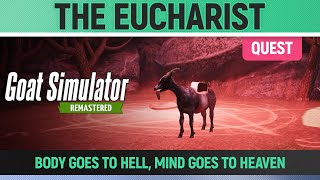 Goat Simulator Remastered - Quest - The Eucharist