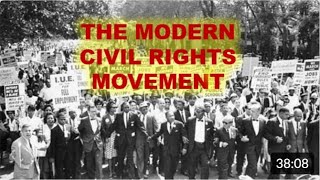 The Modern Civil Rights Movement