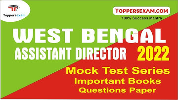 Practice Set For WEST BENGAL ASSISTANT DIRECTOR 2022, Important Books, Questions Paper