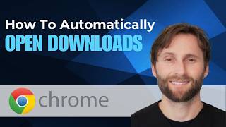 How to Automatically Open Downloads in Chrome [2026 Guide]