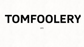Tomfoolery 2