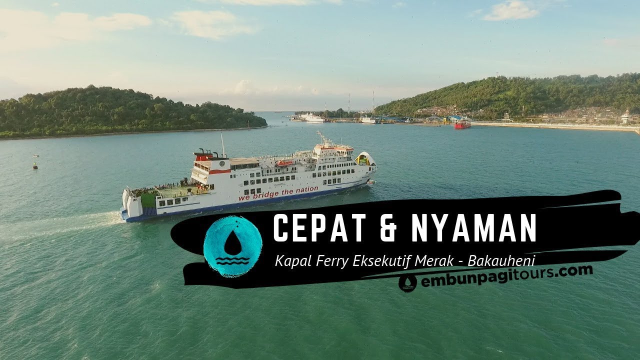 Cepat dan Nyaman Kapal Ferry Eksekutif | WE BRIDGE THE NATION