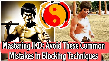 Mastering JKD: Avoid These Common Mistakes in Blocking Techniques