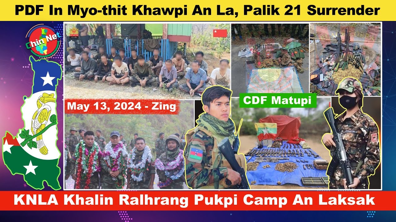 May 13 Zing Tamu Myo thit Khawpi Lak umah Palik 21 Surrender PDF In Ralhrang Pukpi Camp Laksak