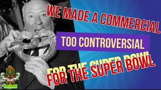 We Made A Commercial Too Controversial For And