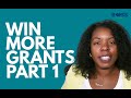 Win More Grants: Part 1