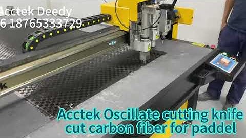 Paraguay user has Acctek  AKZ1625 cnc oscillate cutting knife cut carbon fiber for paddle tennis