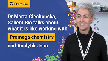 Dr Marta Ciechońska, Salient Bio talks automating workflow with Promega chemistry and Analytik Jena