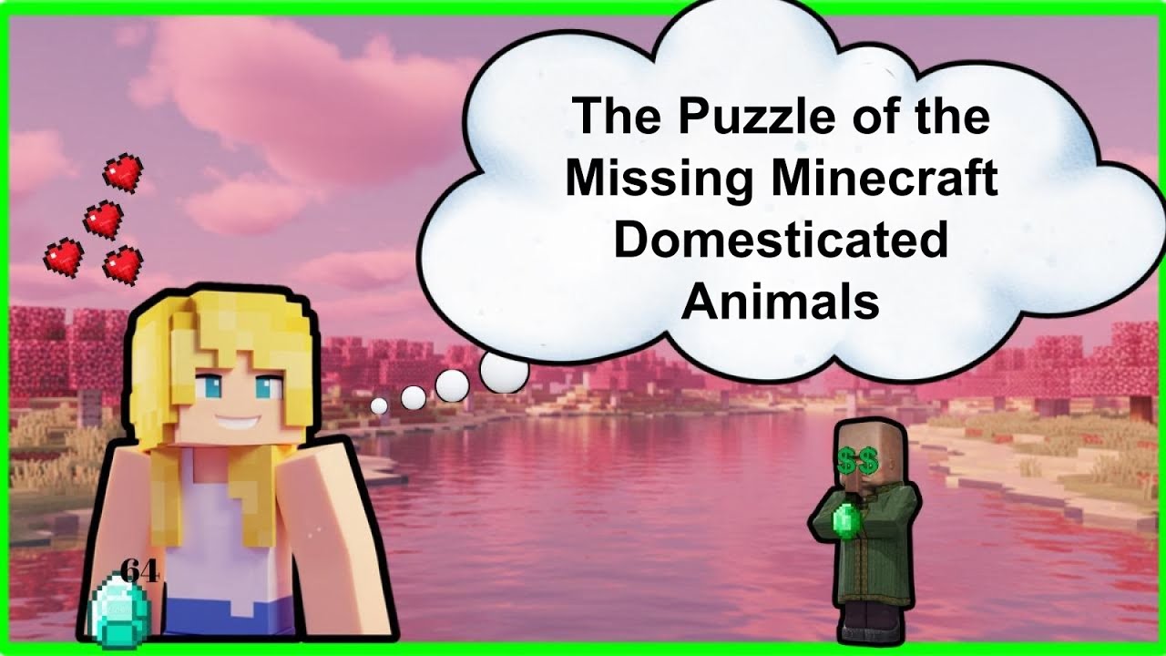 The Puzzle of the Missing Minecraft Domesticated Animals - YouTube