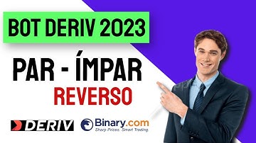 ✅ BOT BINARY DERIV 2023 - PAR ÍMPAR REVERSO - Binary Bot Even Odd Free Download 2023 Grátis!