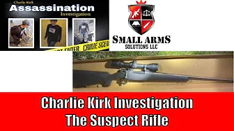 Charlie Kirk Investigation - The Suspect Rifle