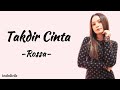 Rossa - Takdir Cinta | Lirik Lagu