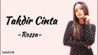 Rossa - Takdir Cinta | Lirik Lagu