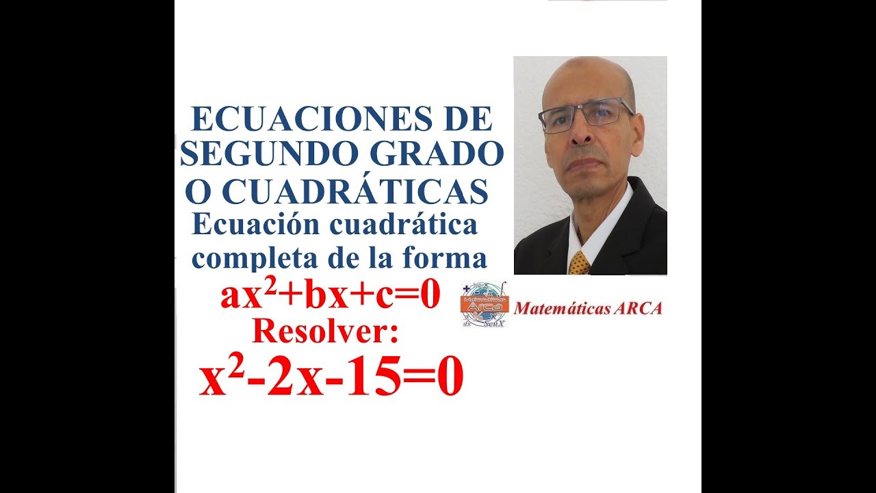 Resolver x^2-2x-15=0. Ecuación cudrática completa de la forma ax^2+bx+c