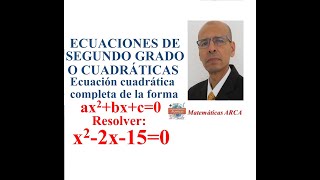 Solve x^2-2x-15=0. Complete quadratic equation of the form ax^2+bx+c=0