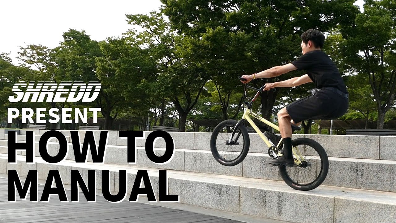 HOW TO MANUAL BMX [BMX트릭,하우투 매뉴얼 w/이광규,이지훈] by 슈레드바이크(SHREDD bikes