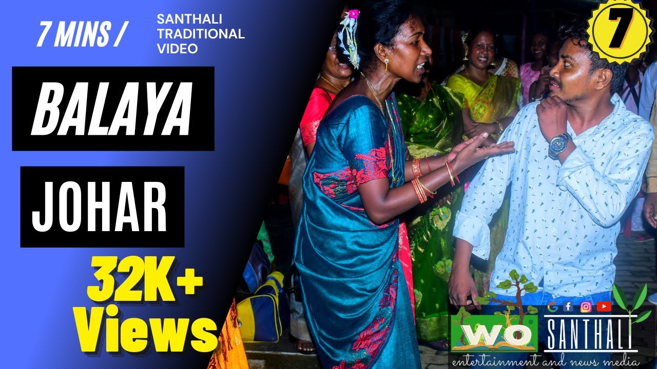 Balaya Johar | Part VII | @WoSanthali