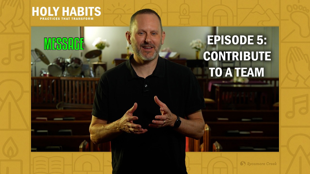 Together Everyone Achieves More | Holy Habits | Pastor Mark | EP 5 | MESSAGE | Contribute To A Team