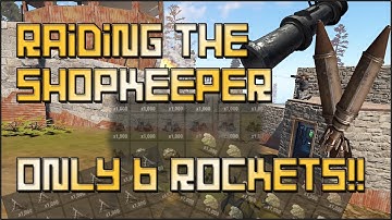 Rocket Raiding The Shopkeeper, Cheap Rust Raid with BIG Profit (Rust Group Survival)