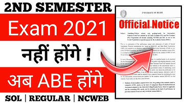 अब 2nd Sem *EXAM 2021* नहीं होंगे | Official News | DU SOL 2nd Semester Exam Update 2021 | NCWEB