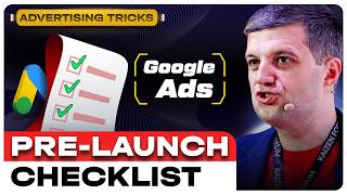 Google Ads Pre-Launch Checklist: Settings Everyone Misses Before Running Ads Update