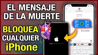 ESTE MENSAJE MATA A CUALQUIER iPhone  LO BLOQUEA AL 100%